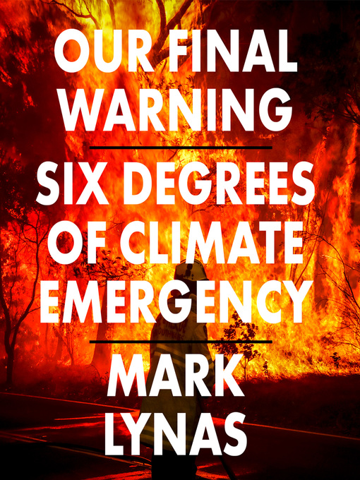 Title details for Our Final Warning by Mark Lynas - Wait list
